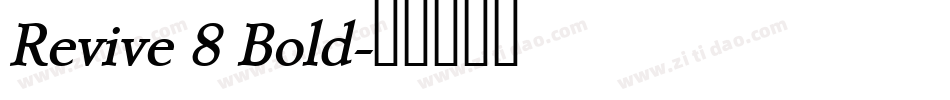 Revive 8 Bold字体转换